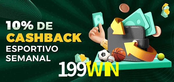 10% de bônus de cashback na 199WIN
